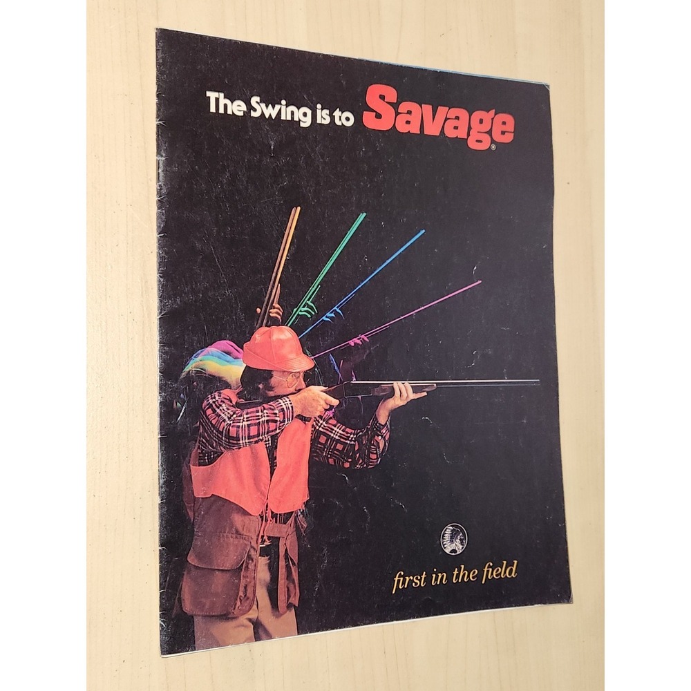 "The Swing is to SAVAGE" 1980 Rifle/Shotgun Vintage Catalog "First in the Field"